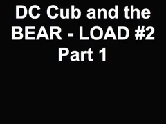 DC Cub and the BEAR - LOAD#2 - Part 1