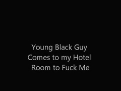 Young Black Guy Fucks Me!