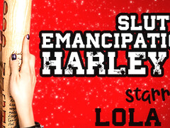 Harley Quinn And Lola Fae In Slutty Emancipation Of One
