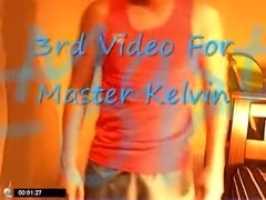 Cum Movie for Slavemaster Kelvin